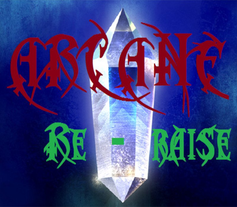 000_202503040746_ArcaneRERaise111